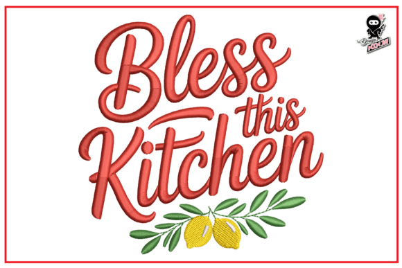 Bless This Kitchen Embroidery Design Review