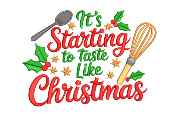 It’s Starting to Taste Like Christmas Embroidery Review